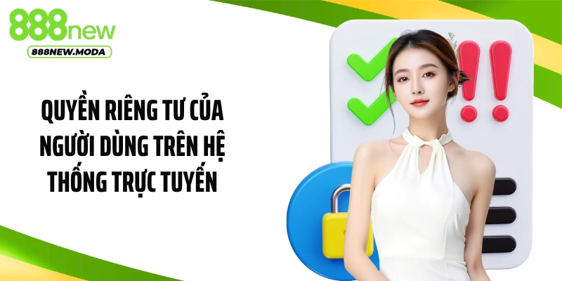Quyền riêng tư của người dùng trên hệ thống trực tuyến